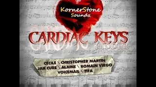 Cardiac Keys Riddim Mix