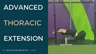 Physio explains advanced thoracic extension exercises | The MSK Physio