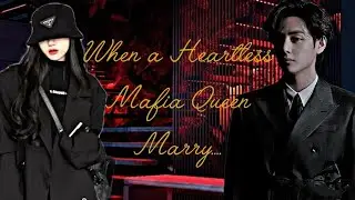 When a Heartless Mafia Queen Marry.....[TAEHYUNG FF] One shot BONUS