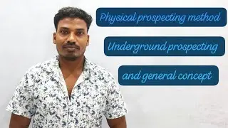 Lec 9 - Physical prospecting method & underground prospecting #miningengineer #mines #mining