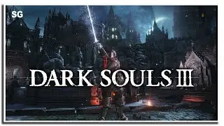 Прохождение игры DARK SOULS  III - 6 Стрим - SteepGamer