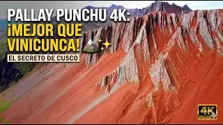 PALLAY PUNCHU 4K: La Montaña de Colores que superó a Vinicunca | Cusco, Perú 🏔️✨