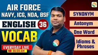 Vocabulary- 36| Airforce, Navy, ICG, BSF, NDA | Airforce English Classes | BSF English Classes