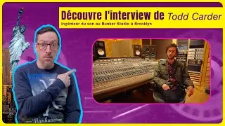 L'interview Todd Carder du bunker studio
