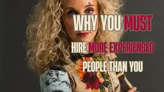 Stop Being the Smartest Person in the Room: Why You Must Hire People Better Than You
