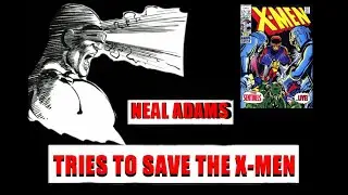 Neal Adams takes on the X-men!!!