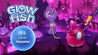 Glowfish: Level 15 + 4 Stars - Gameplay Walkthrough