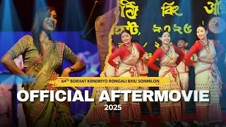 BORHAT BIHU | OFFICIAL AFTERMOVIE | BORHAT KENDRIYO RONGALI BIHU SONMILON | 2025