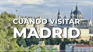 ➤ cu&aacute;ndo visitar MADRID ☀️🌧️ &iexcl;c&oacute;mo ELEGIR el MES PERFECTO!  #078