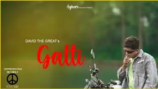 Galti - David The Great (Official M/V) 2025 