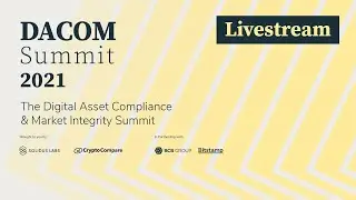 DACOM 2021 | The Digital Asset Compliance & Market Integrity Summit