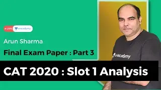 CAT 2020 Paper Analysis | Slot 1 | Preparation Strategy, Tips & Tricks by Arun Sharma |3|