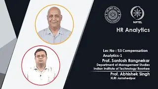Lec 53: Compensation Analytics &ndash; 1