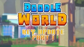 Doodle World | Key Update | Part 1