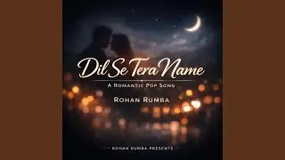 Dil Se Tera Nam