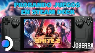 Probando Smite 2 Beta en Steam Deck LCD
