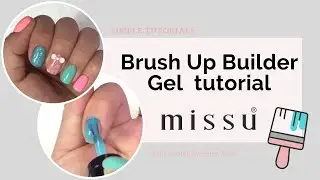 Missu Brush Up Builder gel - tutorial