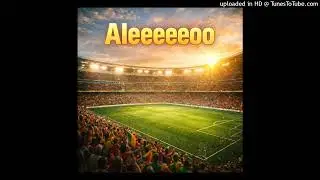 Aleeeeeoo
