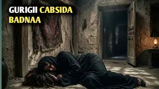 QISADA GURIGII CABSIDA BADNAA