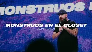 Monstruos en el closet – Jesiah Hansen