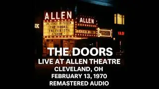 The Doors &ndash; Live at Allen Theatre Late Show February 13, 1970 [Remastered Audio]