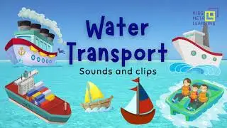 Learning Water Transport Vehicles Names and Sounds for Kids | Vocabulary for kids | Learning Video