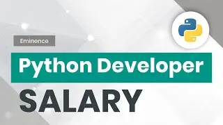Python Developer Salary | Average Salary of a Python | Eminence