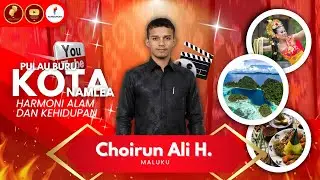 PULAU BURU KOTA NAMLEA : HARMONI ALAM DAN KEHIDUPAN | DUTA INSPIRASI INDONESIA