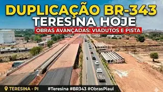 BR-343 TERESINA: Veja como está a Obra de Duplicação HOJE! (Imagens Aéreas).