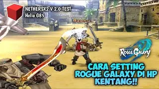 AKHIRNYA LANCAR MAIN ROGUE GALAXY DI NETHERSX2 HELIO G85