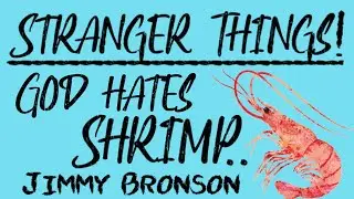 September 15, 2024 | Stranger Things! | God Hates Shrimp.. | Week 1 | Jimmy Bronson