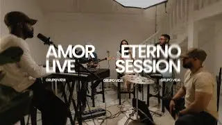 Amor Eterno (Versión Acústica) — Grupo Vida