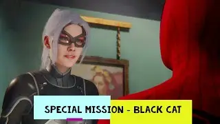 Marvel's Spiderman PS4 gameplay | Special mission - Black cat Part1