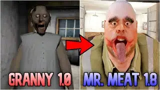 Granny First Version To Mr. Meat 1.8 Full Gameplays