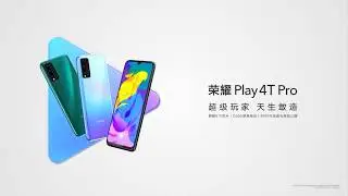 Honor Play 4T Pro Official Trailer