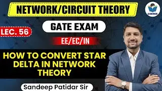 Lec 56 How to Convert Star Delta in Network theory || Network/Circuit Theory for Gate Exam