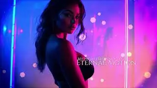 Eternal Motion (Vol. 1) | Midnight Frequency, Vol. 1 | Trance-Driven Club Music