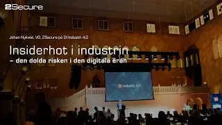 Insiderhot i industrin &ndash; den dolda risken i den digitala eran