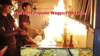 The Tastiest Wagyu Beef Fried Rice Ever, Selling 300 Portion Every Day&nbsp;