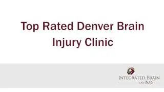 Top Rated Denver Brain Injury Clinic - Denver Top Rated Brain Injury Clinic