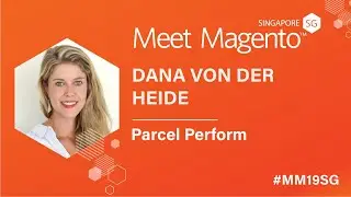 Succeed in the Post-Checkout Experience | Dana von der Heide | Meet Magento Singapore 2019