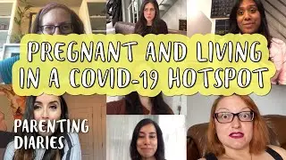 I'm Pregnant And Living In A COVID-19 Hotspot | Parenting Diaries | Parents