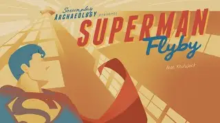 Screenplay Archaeology Episode 87: Superman Flyby