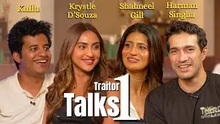 Traitors Talk -1  | Behind the Scenes | @KrystleClearofficial Shahneel Gill | Harman Singh | Kullu 