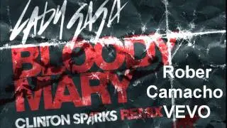 Lady Gaga Bloody Mary Remix Clinton Sparks  - HQ