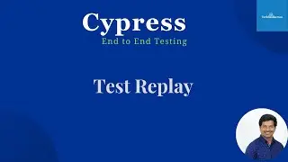 Cypress End To End Testing | Test Replay | Cypress Cloud