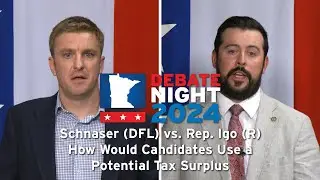 MN 7A Debate: How Would Candidates Use a Potential Tax Surplus