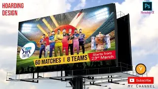 How to Create IPL 2019 Cricket Hoarding Design in Photoshop CC |  IPL Schedule | Photoshop Tutorials