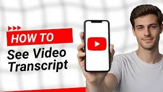 How To See Transcript Of YouTube Video ?