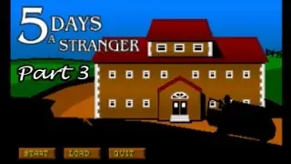 5 Days A Stranger Part 3-I Didn't Do It!